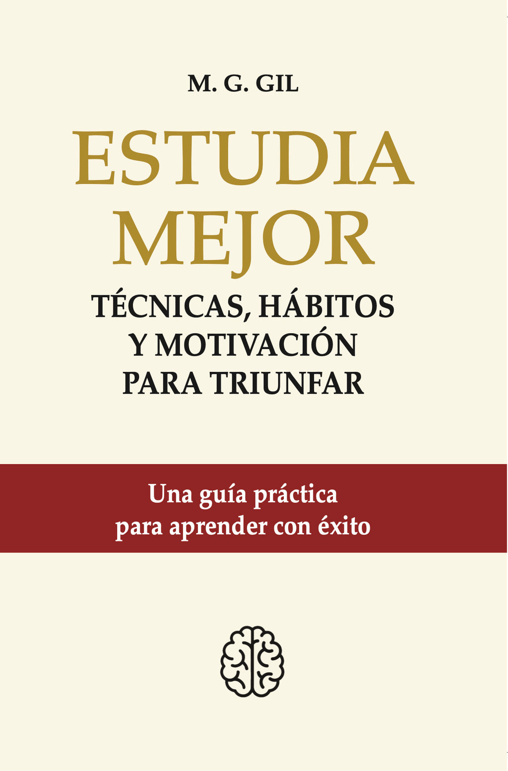 Estudia Mejor: técnicas, hábitos y motivación para triunfar